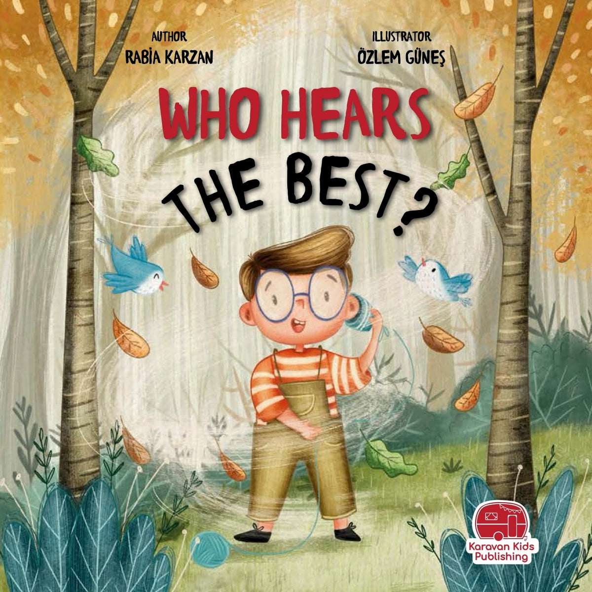 Book cover of 'Who Hears the Best?' with a boy in glasses and birds in a forest setting.